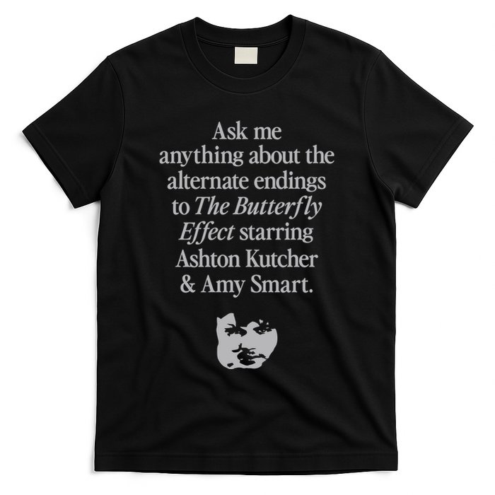 Alternate Endings Of The Butterfly Effect Explained T-Shirt