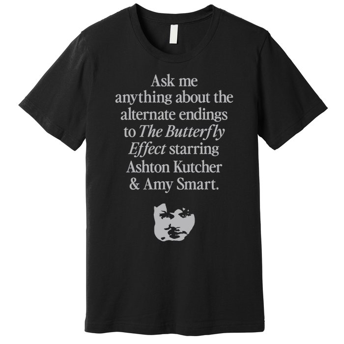 Alternate Endings Of The Butterfly Effect Explained Premium T-Shirt