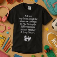 Alternate Endings Of The Butterfly Effect Explained Kids T-Shirt