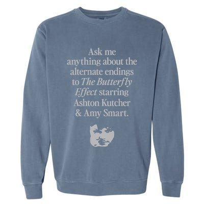 Alternate Endings Of The Butterfly Effect Explained Garment-Dyed Sweatshirt
