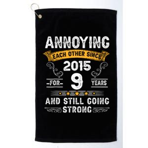 Annoying Each Other Since 2015 9 Years Wedding Anniversary Platinum Collection Golf Towel