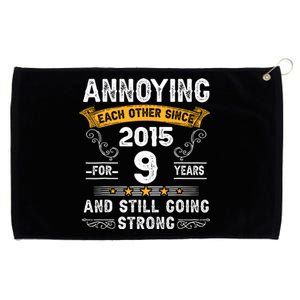 Annoying Each Other Since 2015 9 Years Wedding Anniversary Grommeted Golf Towel