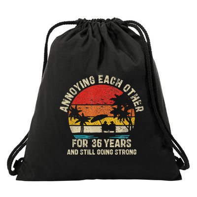 Annoying Each Other Since 36 Year And Still Going Strong Drawstring Bag