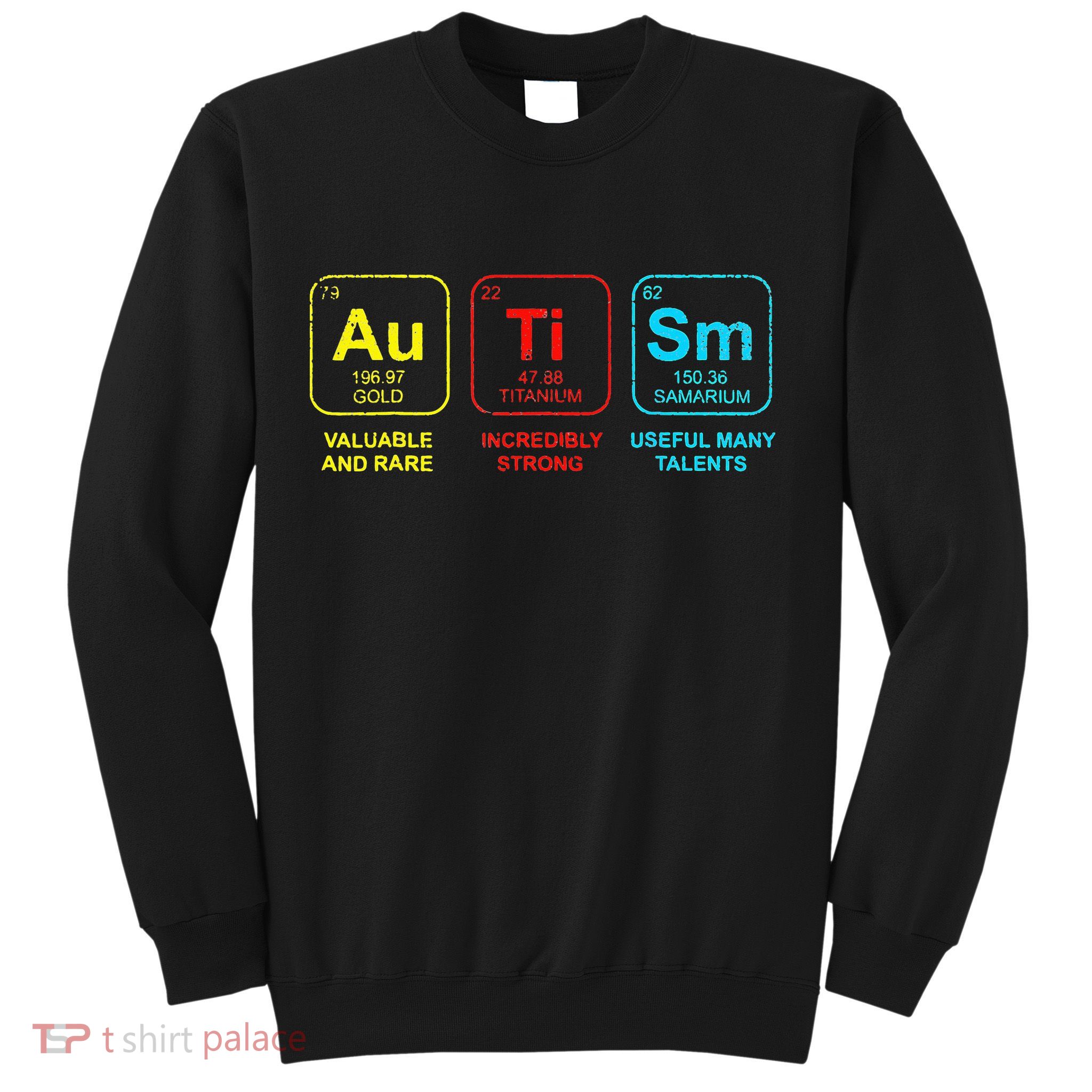 Autism Elements Periodic Table Awareness ASD Sweatshirt