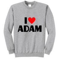 Adam Enthusiast Passionate for Adam Tall Sweatshirt
