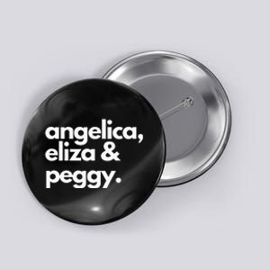 Angelica Eliza & Peggy Historic Hamilton Button