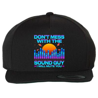 Audio Engineer Quotes DonT Mess With The Sound Guy Wool Snapback Cap