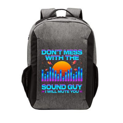 Audio Engineer Quotes DonT Mess With The Sound Guy Vector Backpack