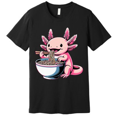 Axolotl Eating Ramen Lover Kawaii Axolotl Premium T-Shirt
