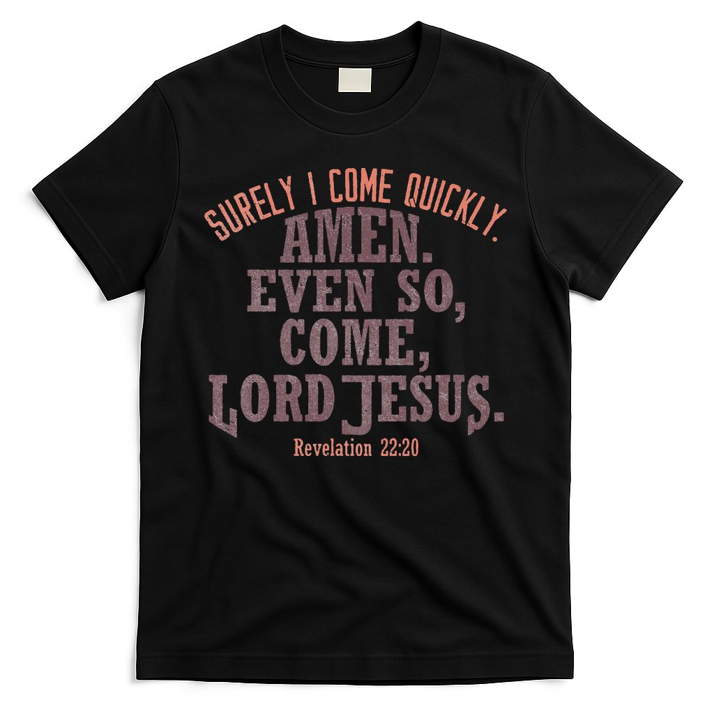 A Even So Come LORD Jesus Revelation Second Coming KJV T-Shirt