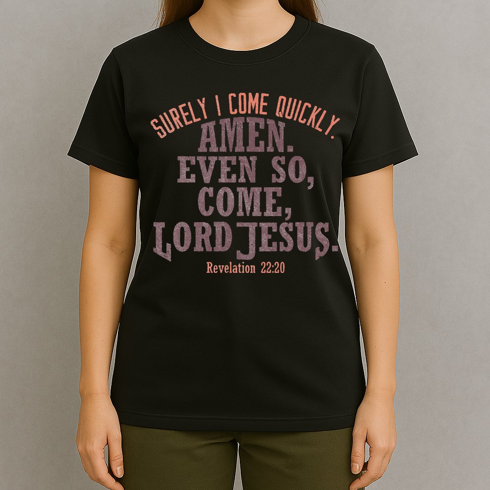 A Even So Come LORD Jesus Revelation Second Coming KJV T-Shirt