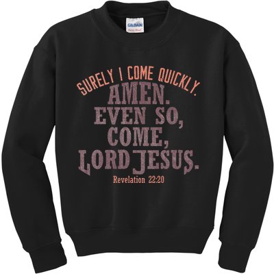 A Even So Come LORD Jesus Revelation Second Coming KJV Kids Sweatshirt