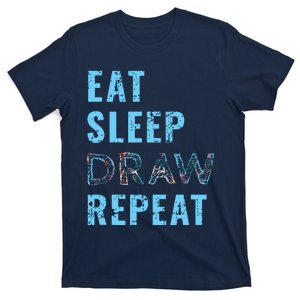 Artist Eat Sleep Draw Repeat Art Drawing Gift T-Shirt