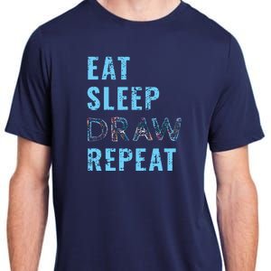 Artist Eat Sleep Draw Repeat Art Drawing Gift Adult ChromaSoft Performance T-Shirt