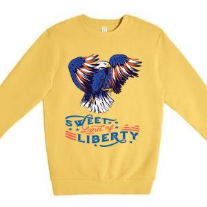 American Eagle Sweet Land Of Liberty 4th July Usa Gift Premium Crewneck Sweatshirt