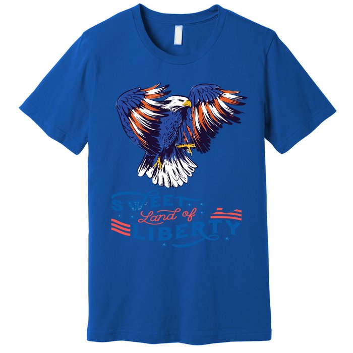 American Eagle Sweet Land Of Liberty 4th July Usa Gift Premium T-Shirt