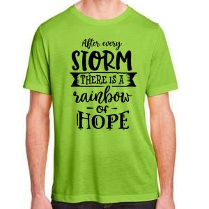 After Every Storm There's Is As Rainbow Of Hope Adult ChromaSoft Performance T-Shirt