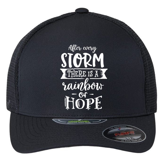 After Every Storm There's Is As Rainbow Of Hope Flexfit Unipanel Trucker Cap