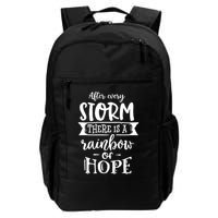 After Every Storm There's Is As Rainbow Of Hope Backpack
