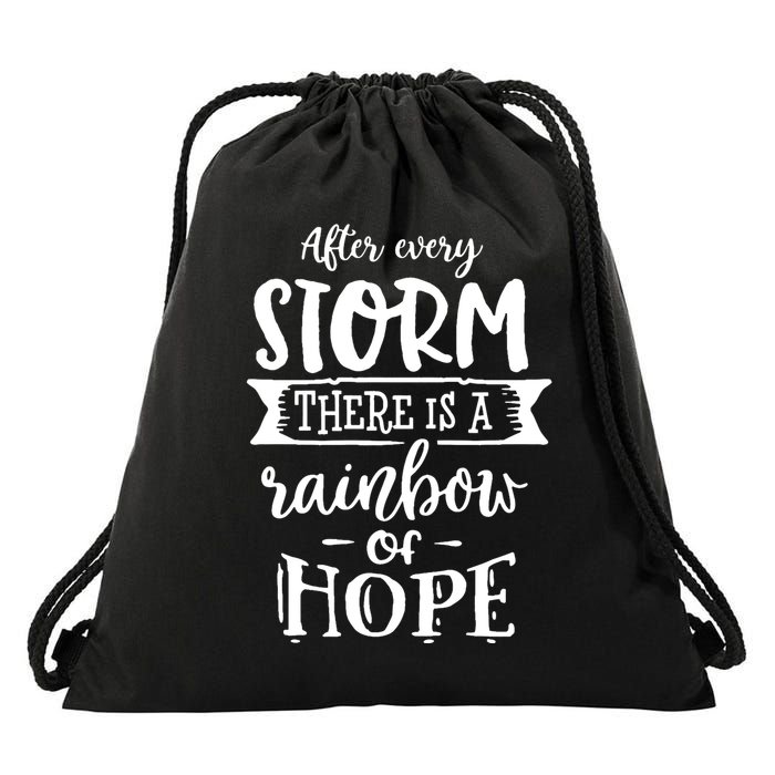 After Every Storm There's Is As Rainbow Of Hope Drawstring Bag