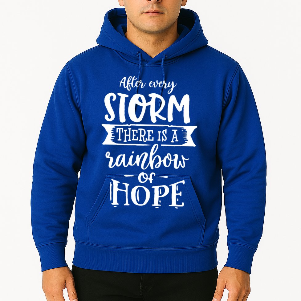After Every Storm There's Is As Rainbow Of Hope Hoodie