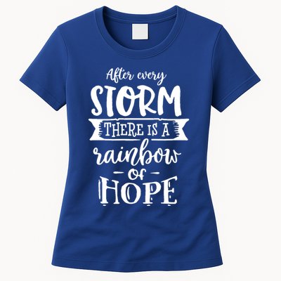 After Every Storm There's Is As Rainbow Of Hope Womens T-Shirt