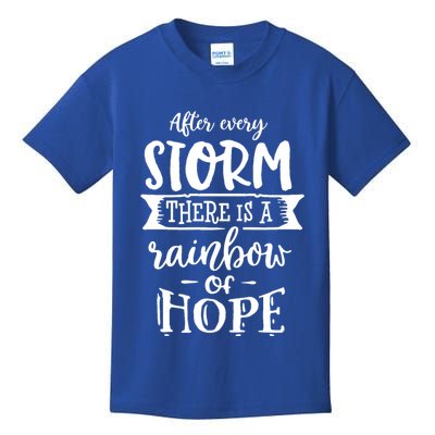 After Every Storm There's Is As Rainbow Of Hope Kids T-Shirt