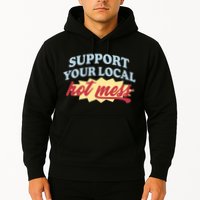 Alix Earle Support Your Local Hot Mess Hoodie