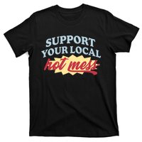 Alix Earle Support Your Local Hot Mess T-Shirt