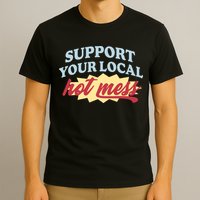 Alix Earle Support Your Local Hot Mess T-Shirt