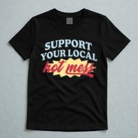 Alix Earle Support Your Local Hot Mess T-Shirt