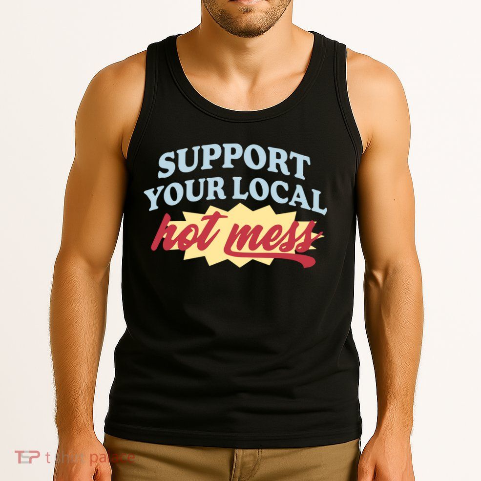 Alix Earle Support Your Local Hot Mess Tank Top