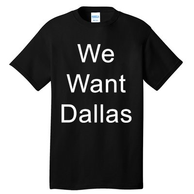 Anthony Edwards We Want Dallas Tall T-Shirt