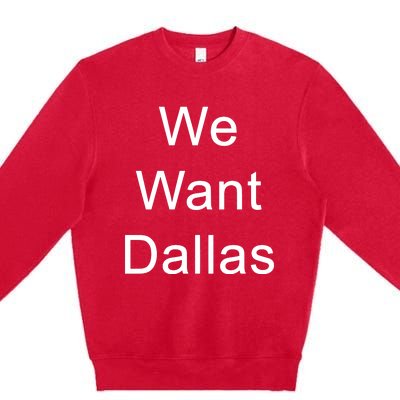 Anthony Edwards We Want Dallas Premium Crewneck Sweatshirt