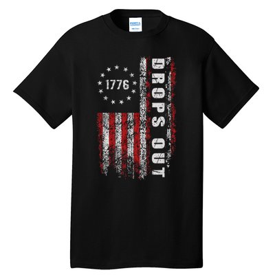 American Flag 1776 Joe Biden Drops Out 2024 Tall T-Shirt