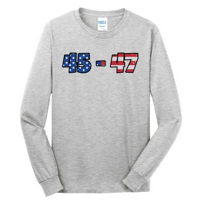 American Flag 45 & 47 Trump 2024 Republican Tall Long Sleeve T-Shirt