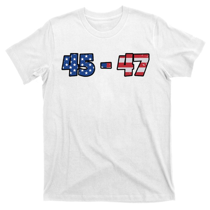 American Flag 45 & 47 Trump 2024 Republican Supporter T-Shirt