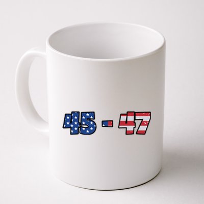 American Flag 45 & 47 Trump 2024 Republican Supporter Coffee Mug