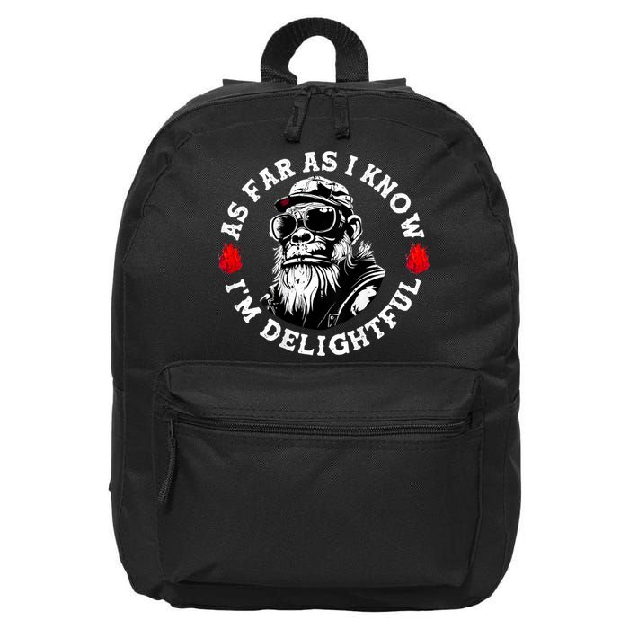 As Far As I Know I'm Delightful Funny Monkey Sayin  16 in Basic Backpack