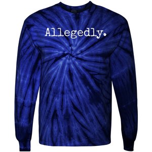 Allegedly Funny Attorney Funny Lawyer Tie-Dye Long Sleeve Shirt