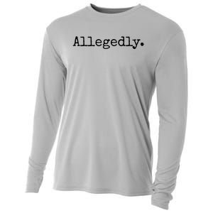 Allegedly Funny Attorney Funny Lawyer Cooling Performance Long Sleeve Crew