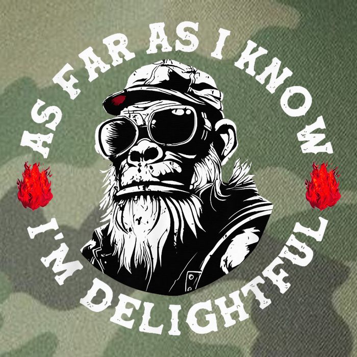 As Far As I Know I'M Delightful Monkey Saying Quote Legacy Tie Dye Trucker Hat