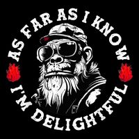 As Far As I Know I'M Delightful Monkey Saying Quote Backpack
