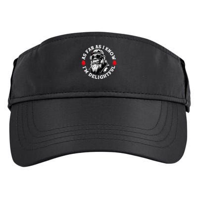 As Far As I Know I'M Delightful Monkey Saying Quote Adult Drive Performance Visor