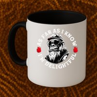 As Far As I Know I'M Delightful Monkey Saying Quote Mug