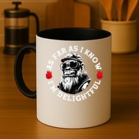 As Far As I Know I'M Delightful Monkey Saying Quote Mug