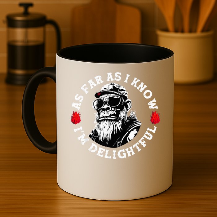 As Far As I Know I'M Delightful Monkey Saying Quote Mug