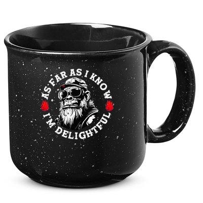 As Far As I Know I'M Delightful Monkey Saying Quote 15oz Campfire Ceramic Mug