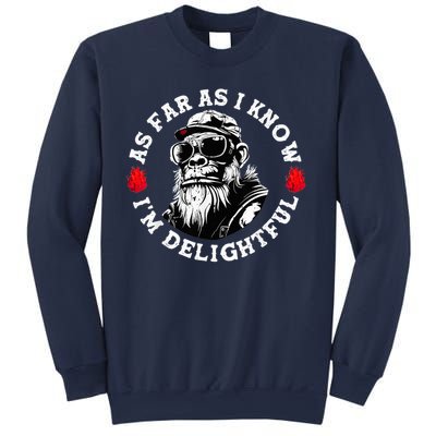 As Far As I Know I'M Delightful Monkey Saying Quote Sweatshirt