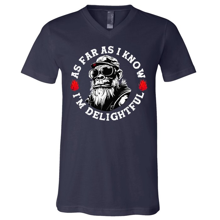 As Far As I Know I'M Delightful Monkey Saying Quote V-Neck T-Shirt